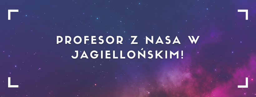 Profesor z NASA w Liceum Jagiellońskim!
