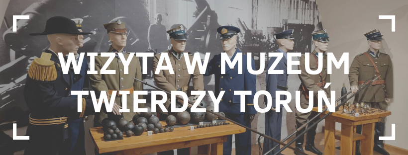 Wizyta licealistów w Muzeum Twierdzy Toruń